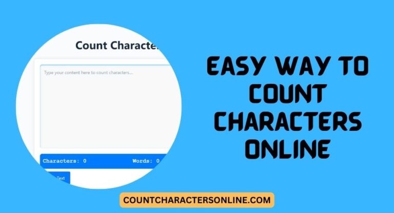 How to Effortlessly Count Characters Online?